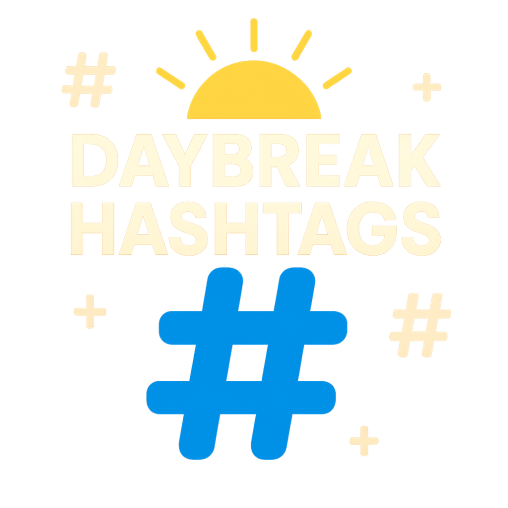 🌅 DAYBREAK HASHTAGS – Morning’s Viral Awakening [October 6, 2025]
